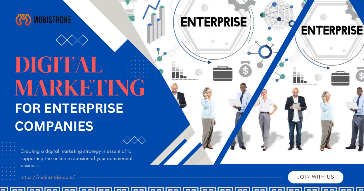 Digital Marketing For Enterprise Companies