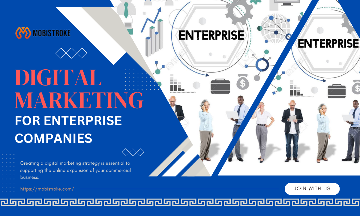 Digital Marketing For Enterprise Companies